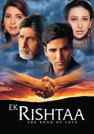 Ek Rishtaa: The Bond of Love