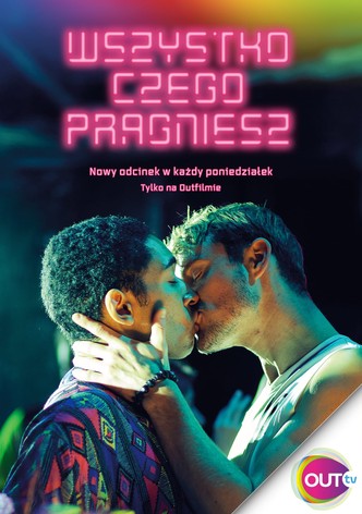 Wszystko czego pragniesz