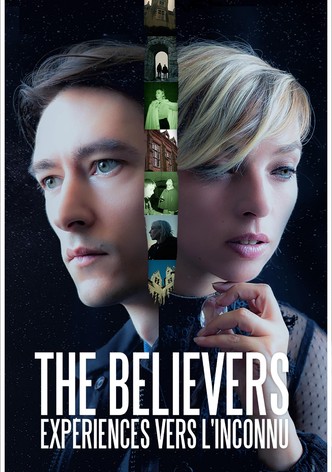 The Believers - Expériences vers l'inconnu