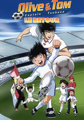 Olive et Tom - Captain Tsubasa Le Retour