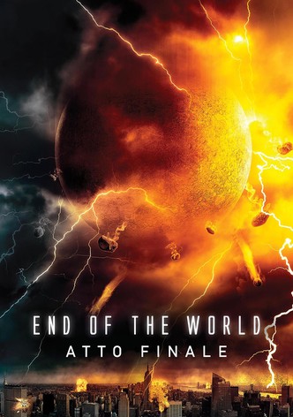 End of the World - Atto finale