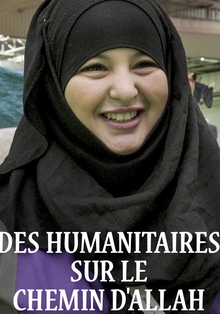 Des humanitaires sur le chemin d'Allah