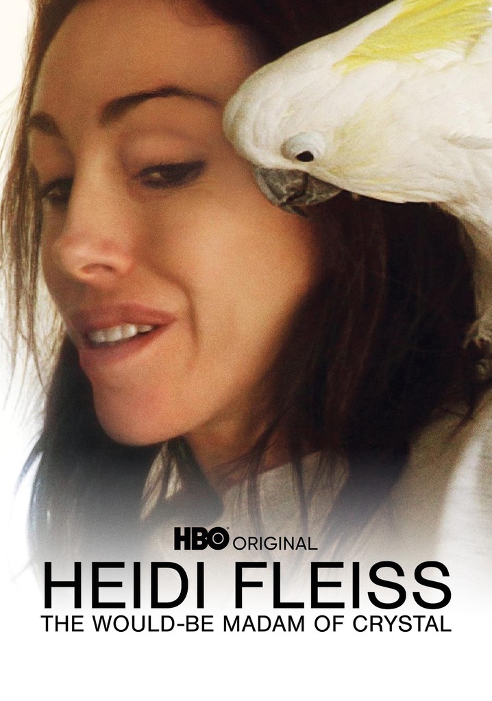 Heidi Fleiss: The Would-be Madam of Crystal