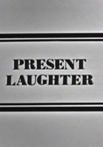 A Choice of Coward: Present Laughter