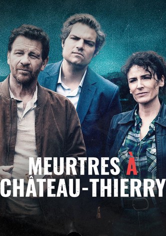 Meurtres à Château-Thierry