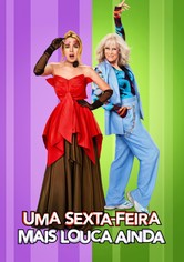Uma Sexta-Feira Mais Louca Ainda