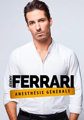 Jérémy Ferrari - Anesthésie Générale