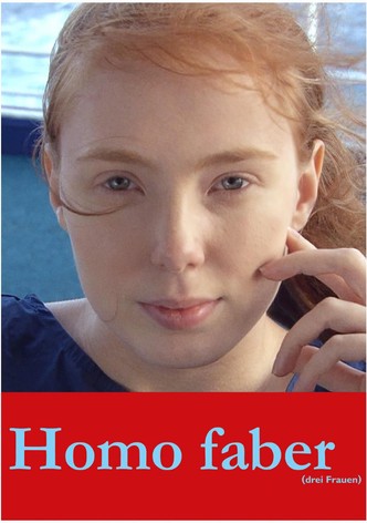 Homo Faber (Trois femmes)