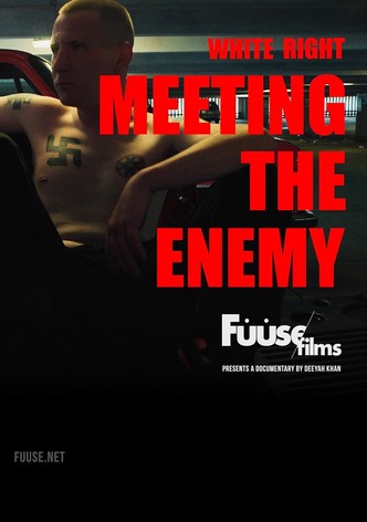 White Right: Meeting the Enemy