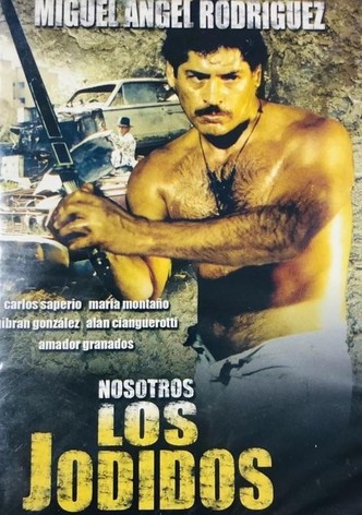 Nosotros los jodidos