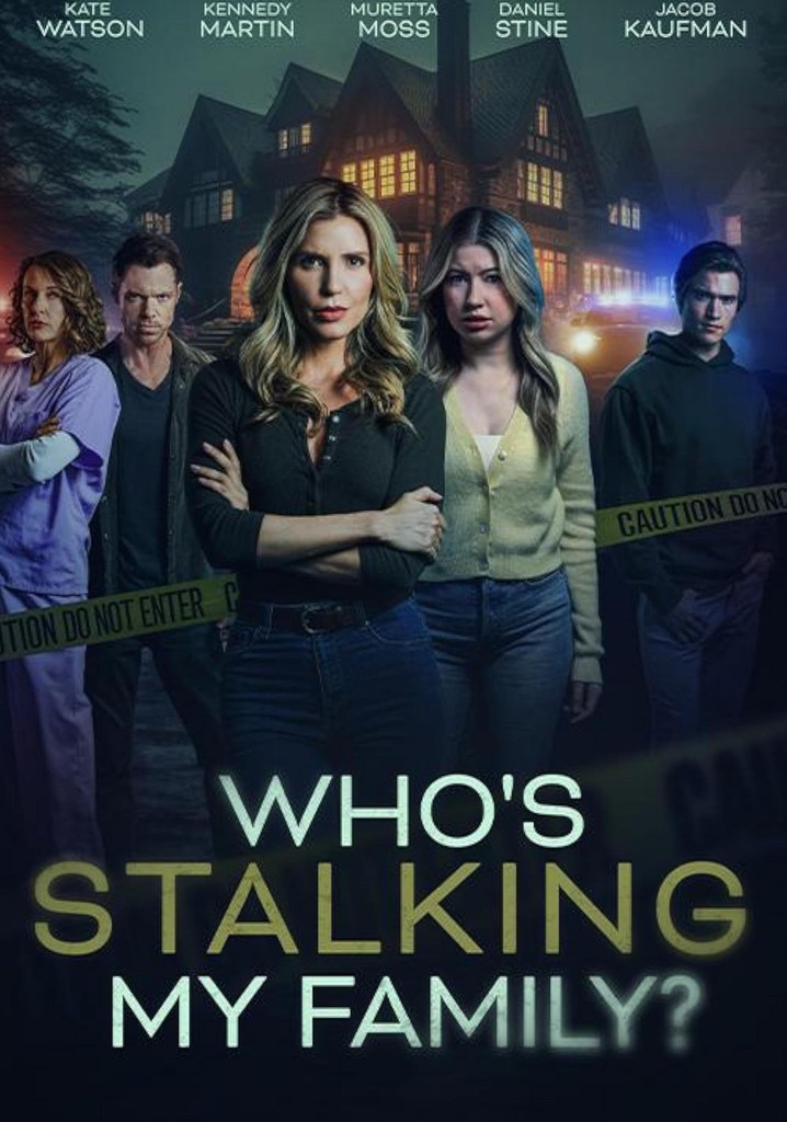 Who's Stalking My Family?