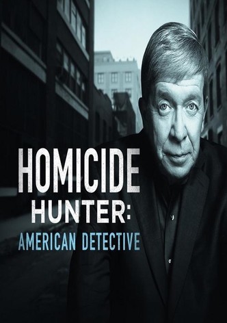 Homicide Hunter : American Detective