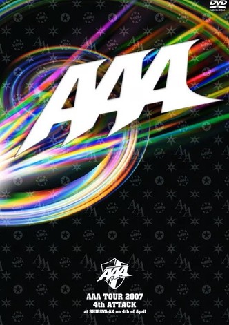 AAA TOUR 2007 4th ATTACK at SHIBUYA-AX