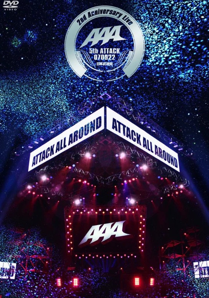 AAA 2nd Anniversary Live -5th ATTACK 070922- Nippon Budokan