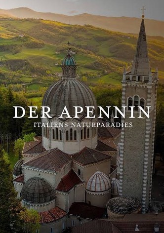 Der Apennin - Italiens Naturparadies