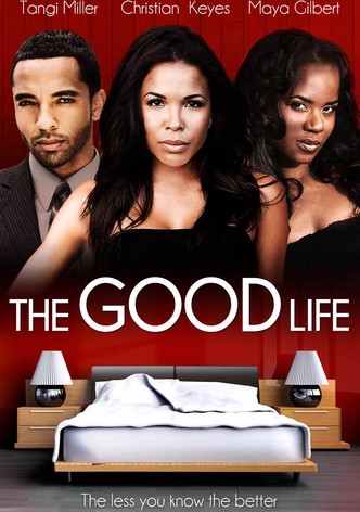 The Good Life