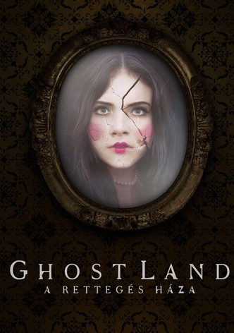 Ghostland - A rettegés háza