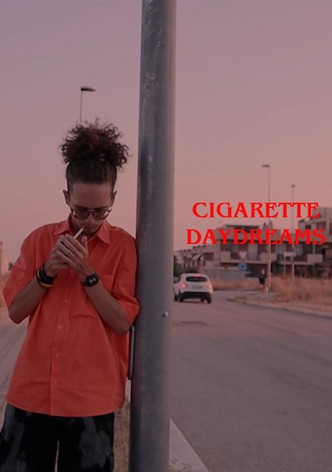 Cigarette daydreams