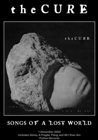 The Cure: Songs Of A Lost World