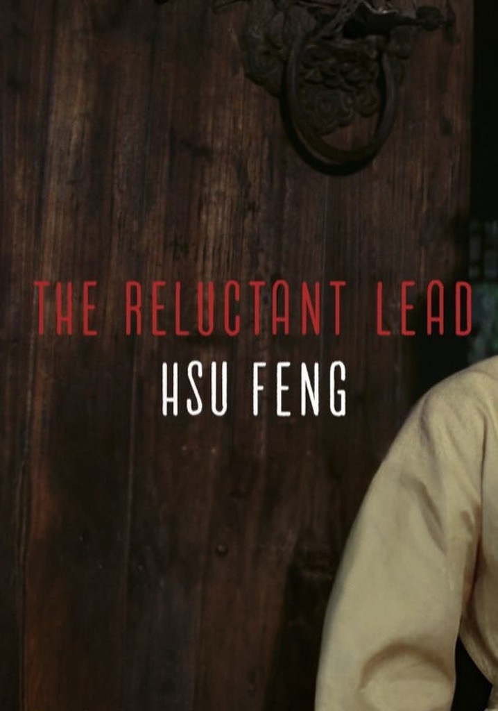 The Reluctant Lead — Hsu Feng on A Touch of Zen