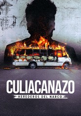 Culiacanazo: Herederos del narco