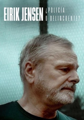 Eirik Jensen: ¿Policía o delincuente?