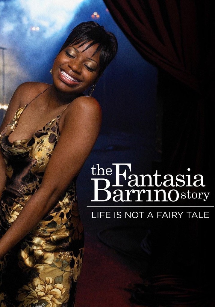 Life Is Not a Fairytale: The Fantasia Barrino Story