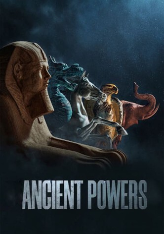 Ancient Powers