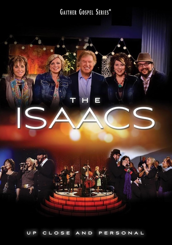 The Isaacs: Up Close and Personal