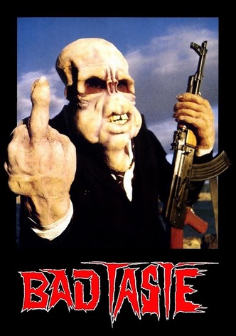 Bad Taste