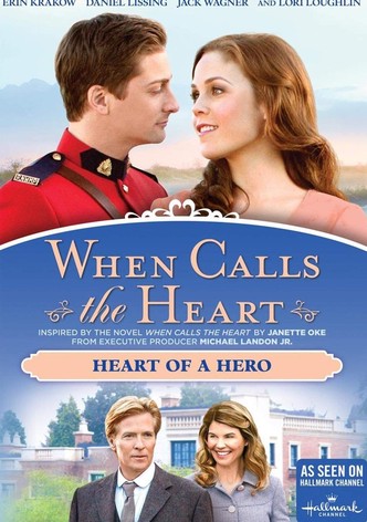 When Calls The Heart: Heart Of A Hero