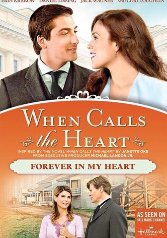 When Calls The Heart: Forever In My Heart