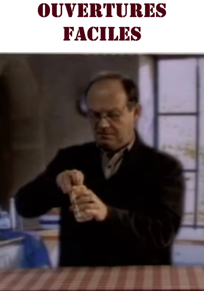 Ouvertures faciles