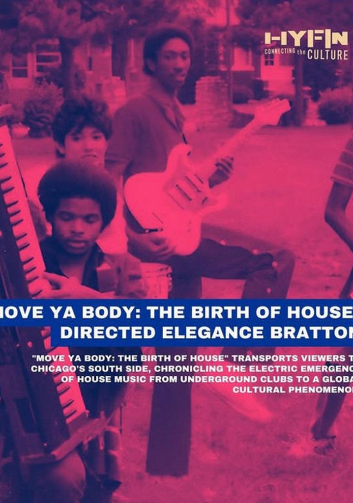 Move Ya Body: The Birth of House