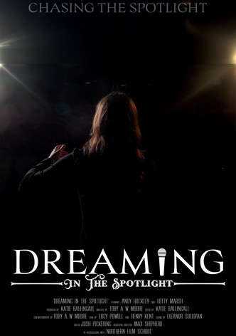 Dreaming In The Spotlight
