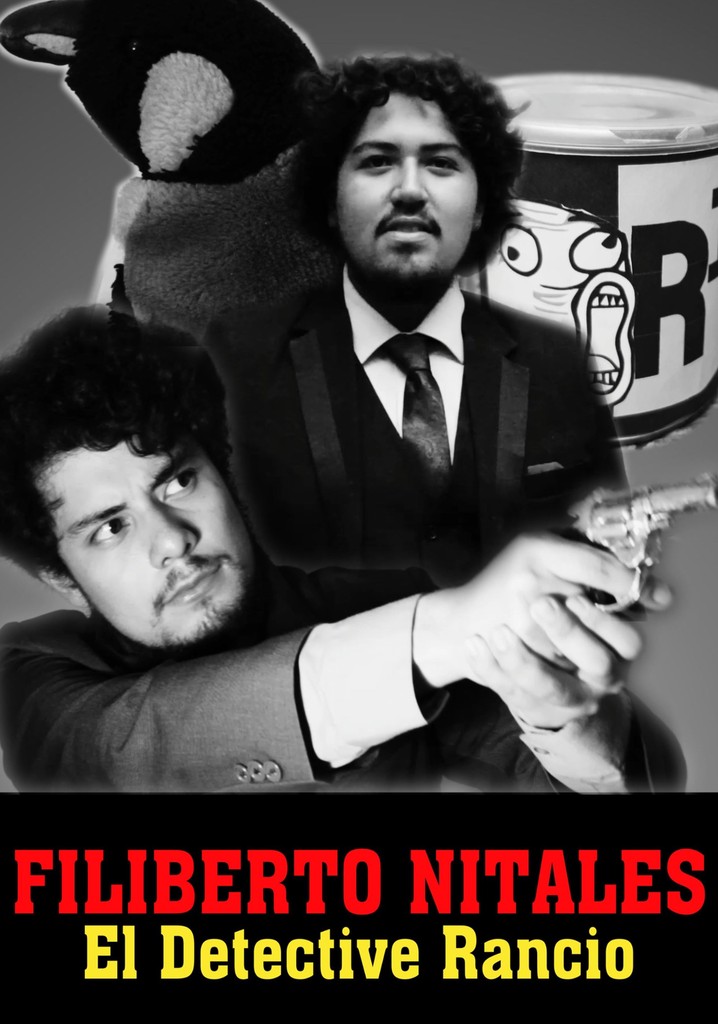 Filiberto Nitales: El Detective Rancio