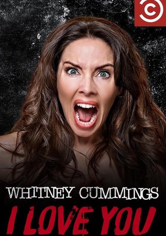 Whitney Cummings: I Love You