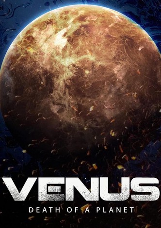 Venus: Death of a Planet