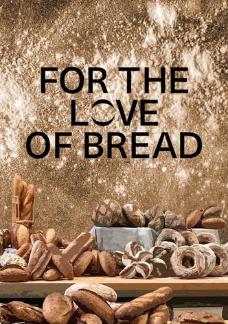 For the love of bread