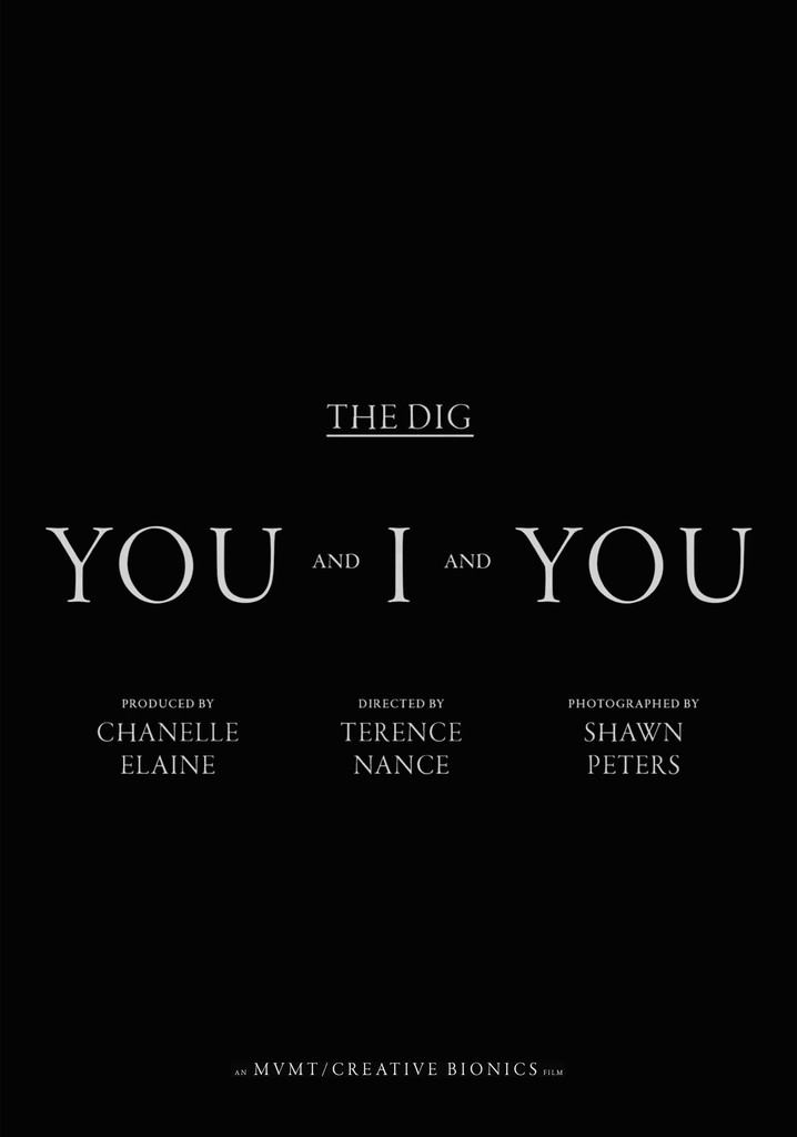 The Dig - You And I and You