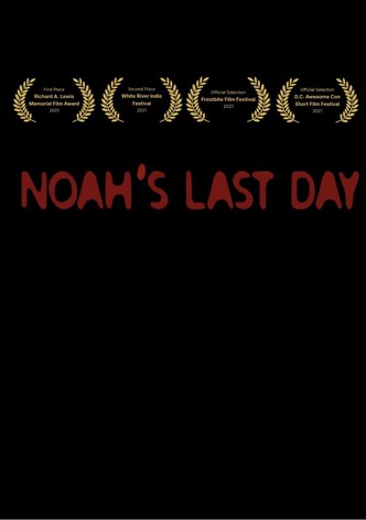 Noah's Last Day