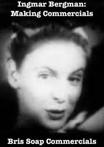 Ingmar Bergman: Making Commercials
