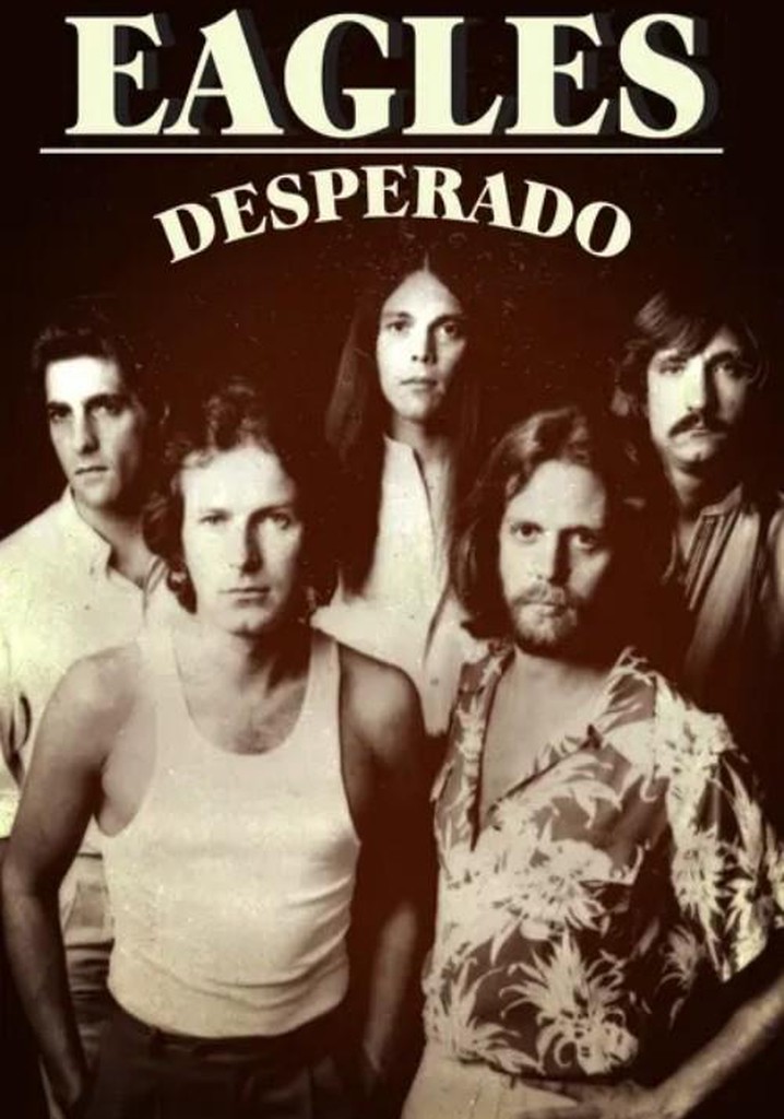 Eagles: Desperado