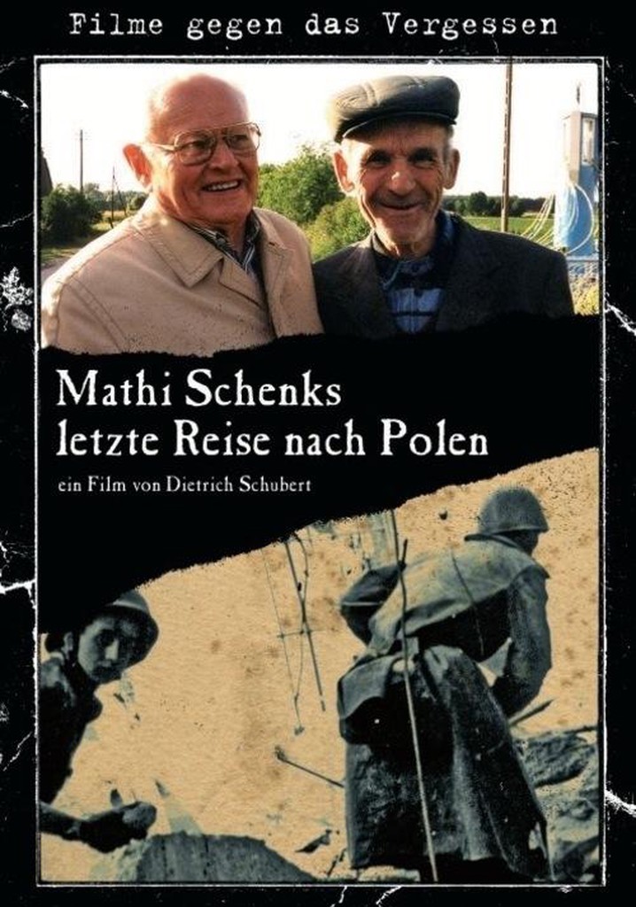 Mathi Schenks letzte Reise nach Polen