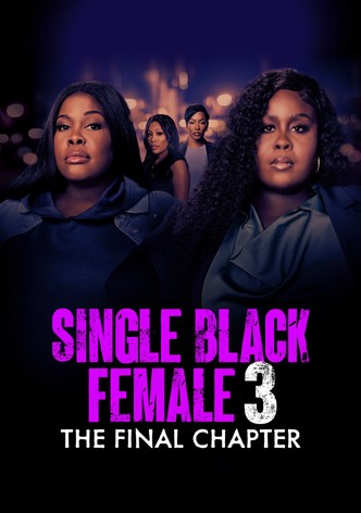 Single Black Female 3: The Final Chapter