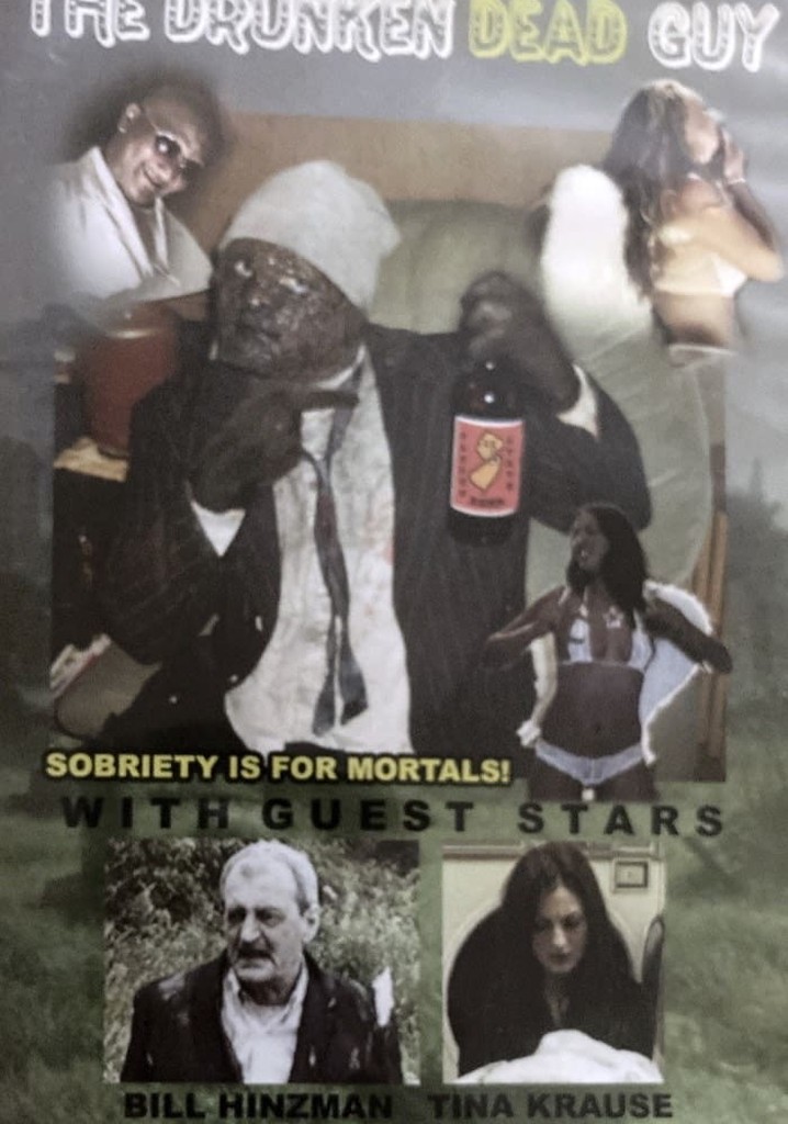 The Drunken Dead Guy