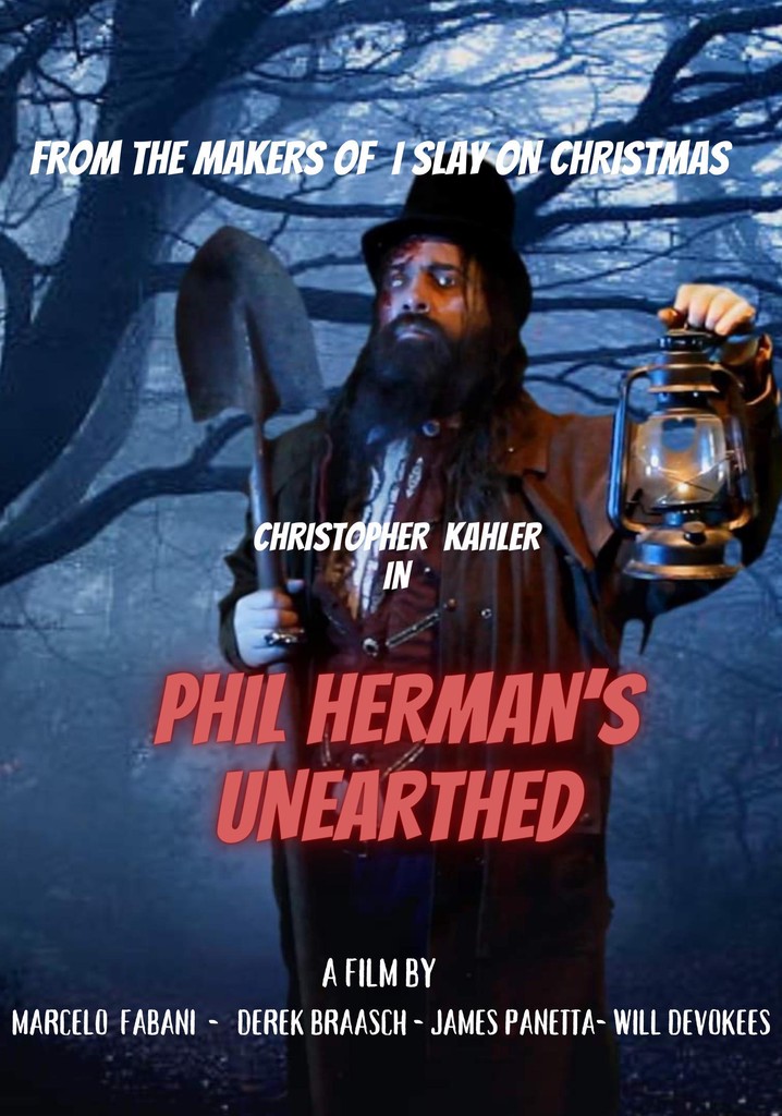 Phil Herman's Unearthed