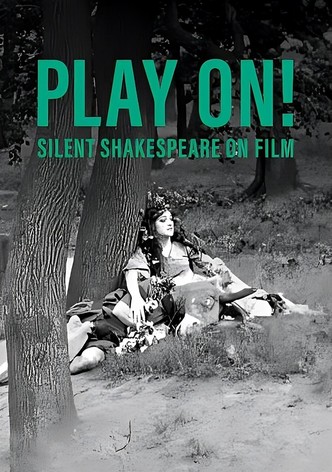 Play On!  Shakespeare in Silent Film