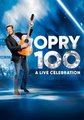 Opry 100: A Live Celebration