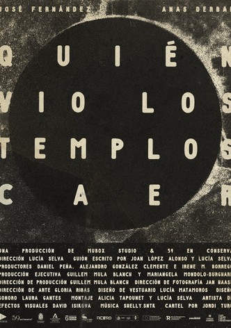 Quién vio los templos caer
